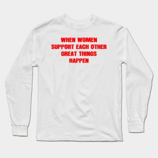 when women support each other great things happen | happy women's day | 8 march | mandala design Long Sleeve T-Shirt